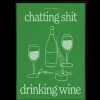 Affiche A3 Chatting Shit Drinking Wine