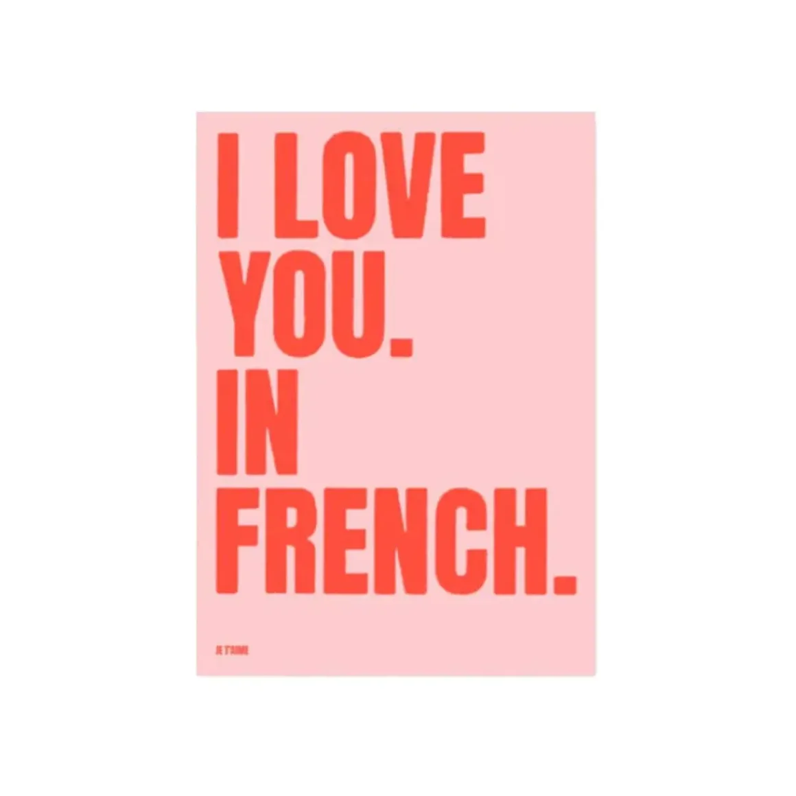 Affiche I love you in French - 50 x 70 cm - Pink