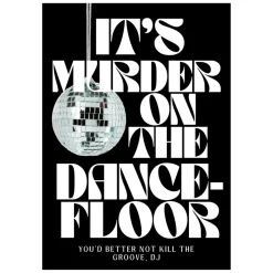 Affiche It's Murder on the Dancefloor - A3