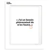 Affiche Loic Prigent J'Ai Un Besoin - 30 x 40 cm