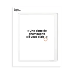 Affiche Loic Prigent Une pinte de champagne - 30 x 40 cm