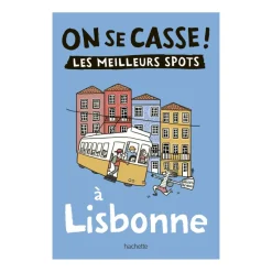 Guide On Se Casse ! Les Meilleurs Spots À Lisbonne
