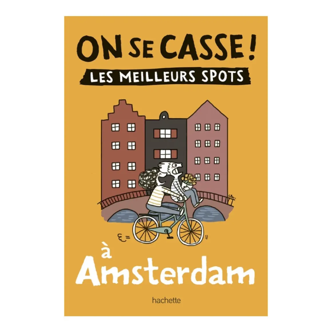 Guide On Se Casse ! Les Meilleurs Spots À Amsterdam