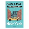 Guide touristique On Se Casse ! Les Meilleurs Spots À New York