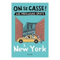 Guide touristique On Se Casse ! Les Meilleurs Spots À New York