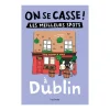 Livre On Se Casse ! Les Meilleurs Spots À Dublin