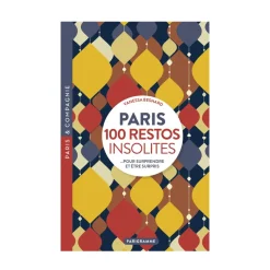 Livre Paris 100 Restos Insolites