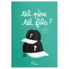 Livre Tel père, tel fils