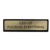 Plaque De Bureau Ceo Of Fucking Everything